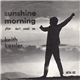 Keith Kessler - Sunshine Morning / Don't Crowd Me